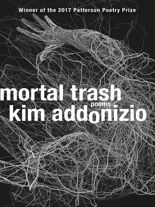 Title details for Mortal Trash by Kim Addonizio - Wait list